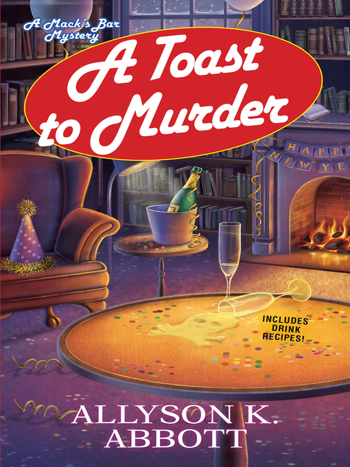 Title details for A Toast to Murder by Allyson K. Abbott - Available